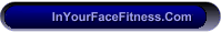 InYourFaceFitness.Com